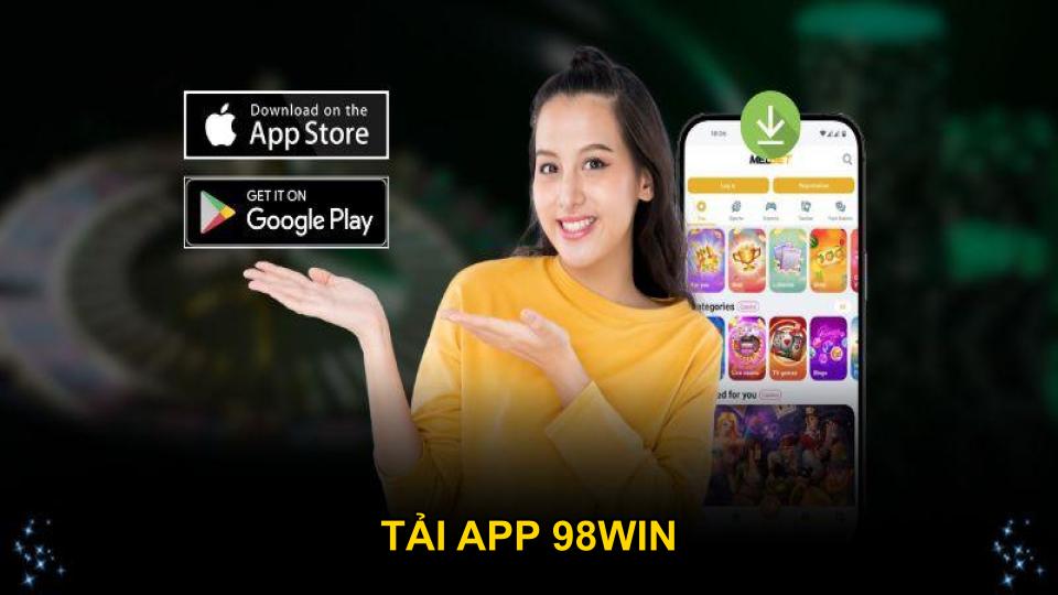 tải app 98win về điện thoại